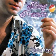 The King Of France - Salad Days
