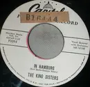 7inch Vinyl Single - The King Sisters - In Hamburg / While The Lights Are Low