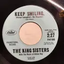 7inch Vinyl Single - The King Sisters - Keep Smiling / The Maids Of Cadiz - Promo Copy