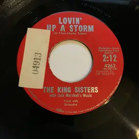 The King Sisters - Lovin' Up A Storm / What Would I Do Without You