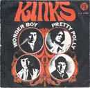 7inch Vinyl Single - The Kinks - Wonder Boy / Pretty Polly