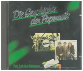 Various Artists - Die Geschichte Der Popmusik - Early Punk And Bubblegum, Vol. 17