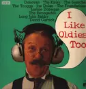 LP - The Kinks, Donovan, The Troggs - I Like Oldies, Too!
