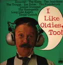 LP - The Kinks, Donovan, The Troggs - I Like Oldies, Too!