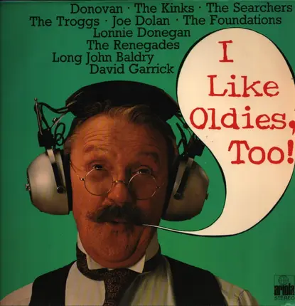 The Kinks, Donovan, The Troggs - I Like Oldies, Too!
