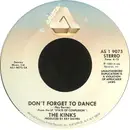 7inch Vinyl Single - The Kinks - Don't Forget To Dance