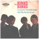 7inch Vinyl Single - The Kinks - Everybody Is Gonna Be Happy / Who'll Be The Next In Line