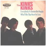 7inch Vinyl Single - The Kinks - Everybody Is Gonna Be Happy / Who'll Be The Next In Line