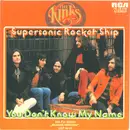 7inch Vinyl Single - The Kinks - Supersonic Rocket Ship / You Don't Know My Name