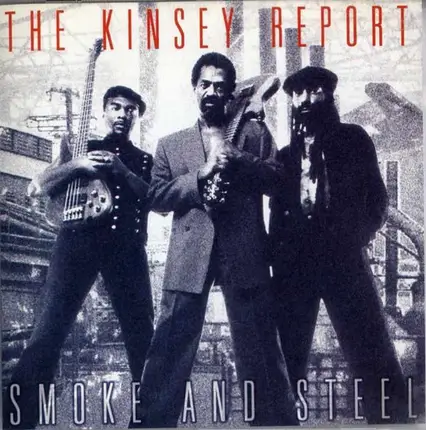 The Kinsey Report - Smoke and Steel