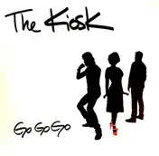 The Kiosk - Go Go Go
