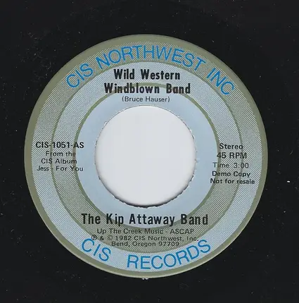The Kip Attaway Band - Wild Western Windblown Band