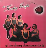 The Kirby Grips - The Cherry Stem Concertos