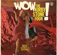 The Kirby Stone Four - Wow!