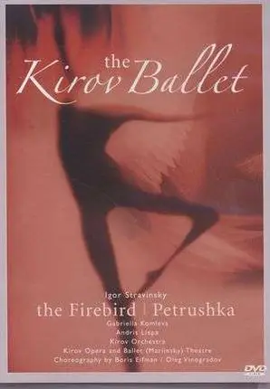 The KIROV BALLET - THE FIREBIRD & PETRUSHKA