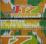 The KK Kings - Holidays (In The United KK Kingdom)