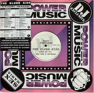 The Klubb Kidz - Come On 95 / Pee Tee's Revenge