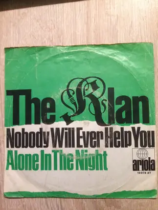 The Klan - Nobody Will Ever Help You