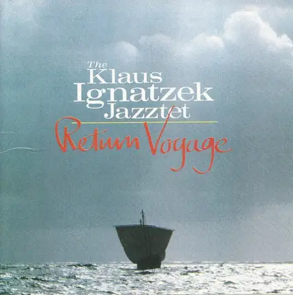 The Klaus Ignatzek Jazztet - Return Voyage