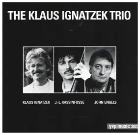 Klaus Ignatzek Trio - The Klaus Ignatzek Trio