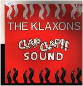The Klaxons - Clap Clap Sound