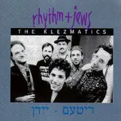 The Klezmatics - Rhythm & Jews
