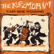 The Klezmorim - East Side Wedding