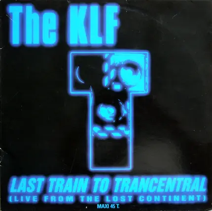 The KLF - Last Train To Trancentral (Live From The Lost Continent)