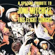 The Klone Orchestra - This Flight Tonight - A Special Tribute To Joni Mitchell