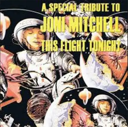 The Klone Orchestra - This Flight Tonight - A Special Tribute To Joni Mitchell