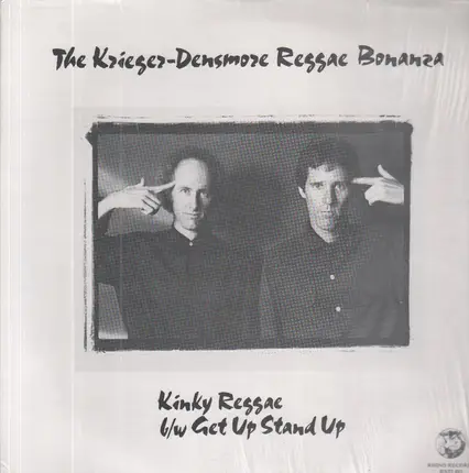 The Krieger-Densmore Reggae Bonanza - Kinky Reggae/Get Up Stand Up