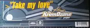 The KromOzone Project - Take My Love