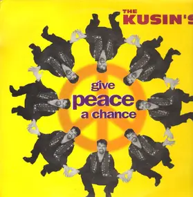 The Kusin's - Give Peace A Chance