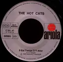 7inch Vinyl Single - The Hot Cats - Le Chat / Il Est Temps D'Y Aller - no cover
