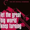 CD - The Hot Revival Stompers - Let The Great Big World Keep Turning