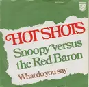7inch Vinyl Single - The Hotshots - Snoopy Versus The Red Baron