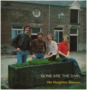 LP - The Houghton Weavers - Gone Are The Days