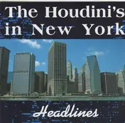 The Houdini's - Headlines The Houdini's In New York