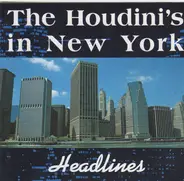 The Houdini's - Headlines The Houdini's In New York