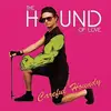 LP & MP3 - The HOUND OF LOVE - Careful Houndy