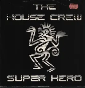 House Crew - Super Hero (My Knight)