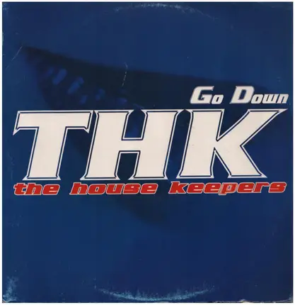 The House Keepers - Go Down