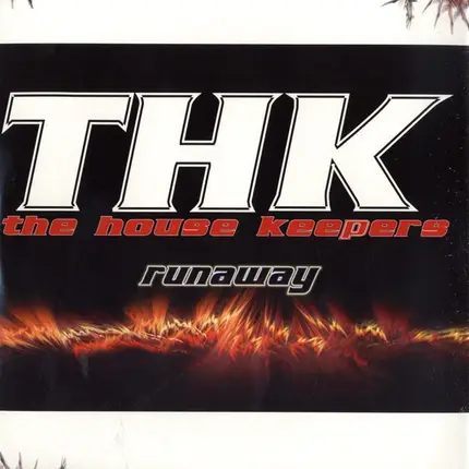 The House Keepers - Runaway