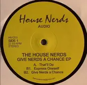 House Nerds - Give Nerds A Chance EP