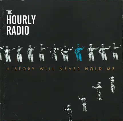 The Hourly Radio - History Will Never Hold Me