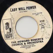 The Howard Roberts Chorus & Orchestra - Lady Will Power / Dream A Little Dream Of Me