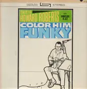 Howard Roberts Quartet - This Is Howard Roberts Color Him Funky