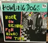 LP - The Howling Dogs - Rock On George For Ringo One Time