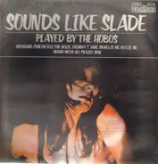 The Hobos - Play Sounds Like Slade