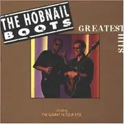 CD - The Hobnail Boots - Greatest Hits